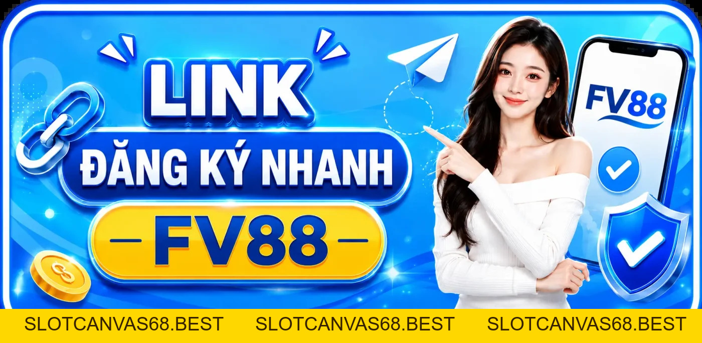 FV88 USSE [FIVE88] 🎖️ Link Truy Cập FV88.COM Bản LION LC36 T11/2026 Không Chặn - SLOTCANVAS68