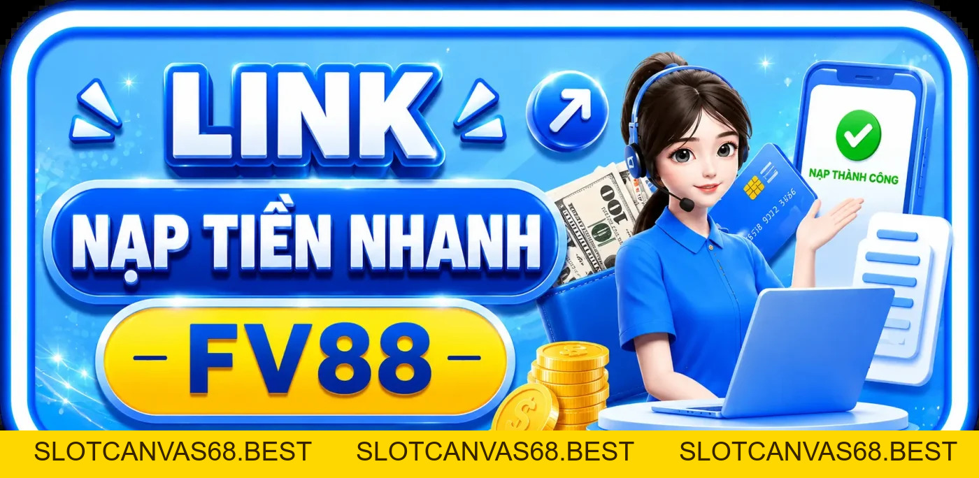 FV88 USSE [FIVE88] 🎖️ Link Truy Cập FV88.COM Bản LION LC36 T11/2026 Không Chặn - SLOTCANVAS68