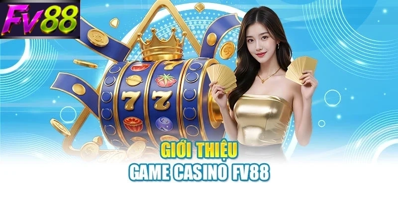 Casino FV88 - Ngôi Sao Sáng Trong Làng Giải Trí 2026 - SLOTCANVAS68