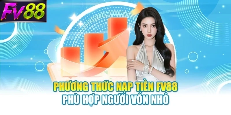 7 Cách Nạp Tiền FV88 Siêu Nhanh Nhận Thưởng Cực Khủng - SLOTCANVAS68